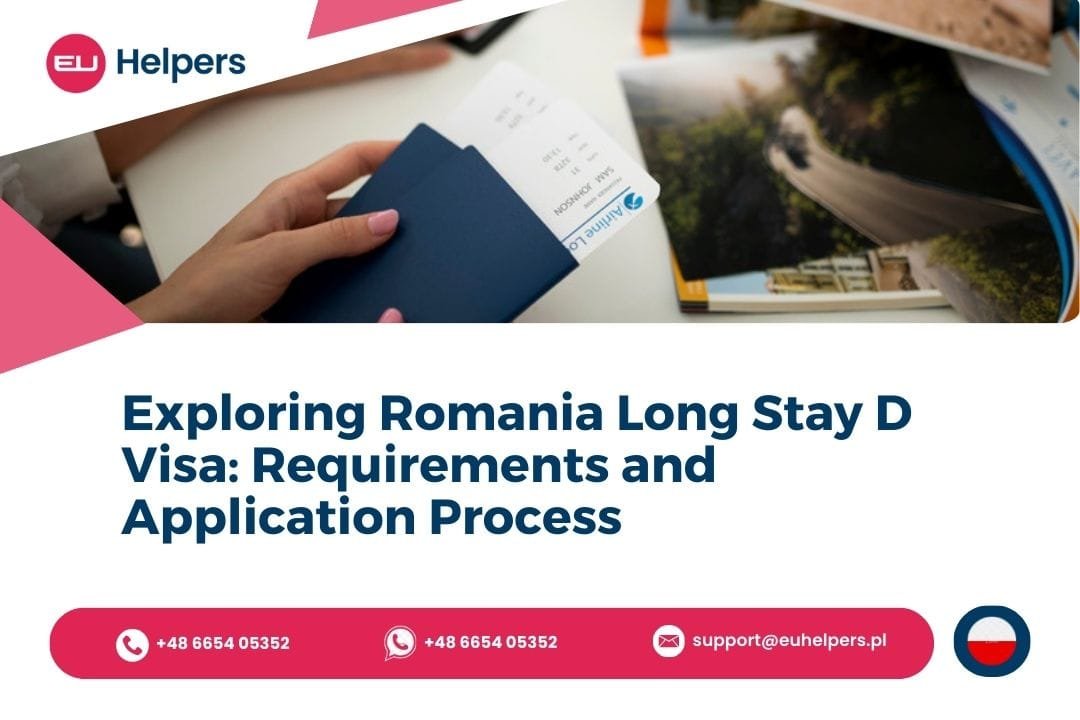 Exploring Romania Long Stay D Visa: Requirements and Application ...