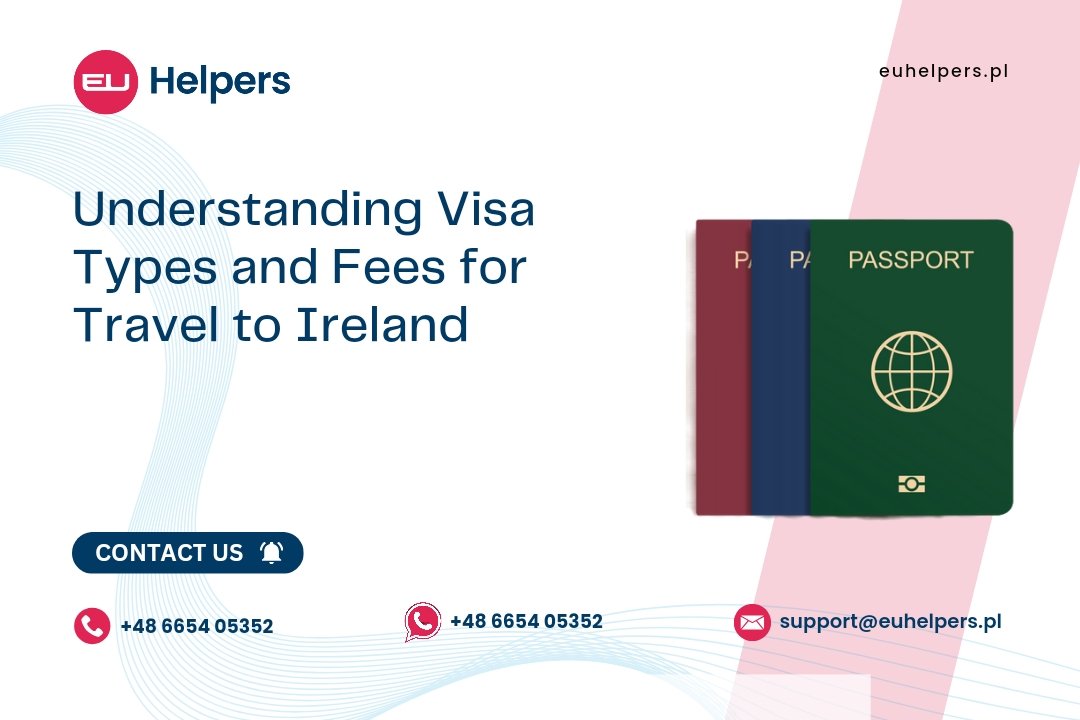 understanding-visa-types-and-fees-for-travel-to-ireland.jpg