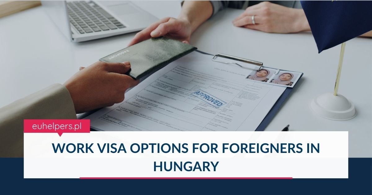 work-visa-options-for-foreigners-in-hungary.jpg