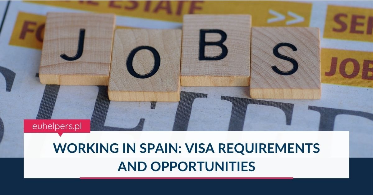 working-in-spain-visa-requirements-and-opportunities.jpg