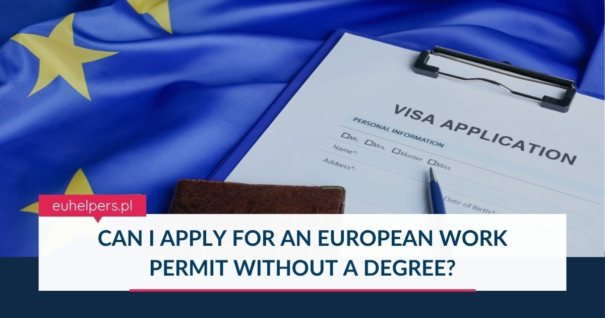 can-i-apply-for-an-european-work-permit-without-a-degree.jpg