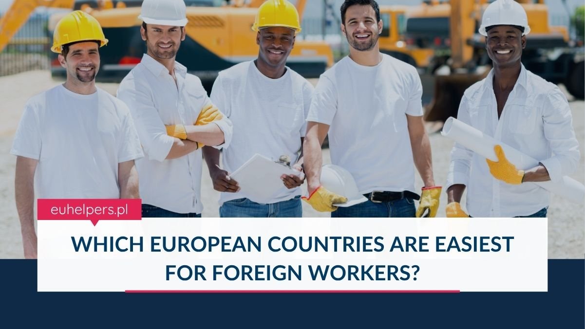which-european-countries-are-easiest-for-foreign-workers.jpg