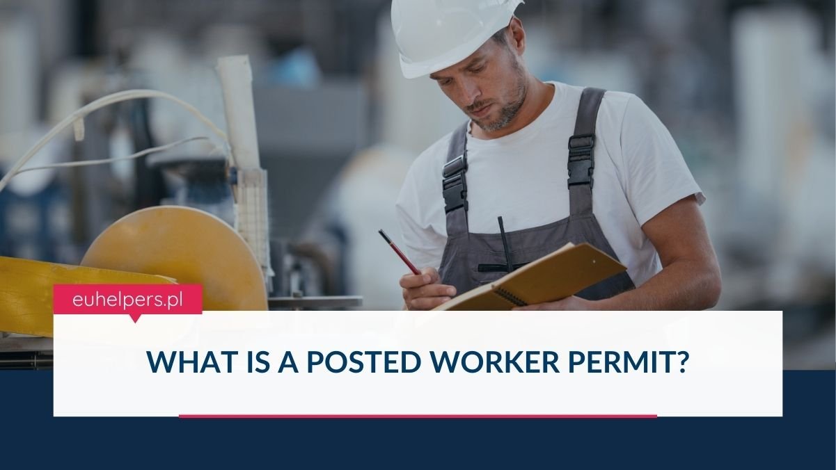 What is a posted worker permit? - EU helpers
