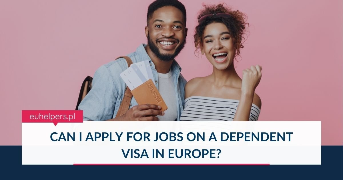 can-i-apply-for-jobs-on-a-dependent-visa-in-europe.jpg