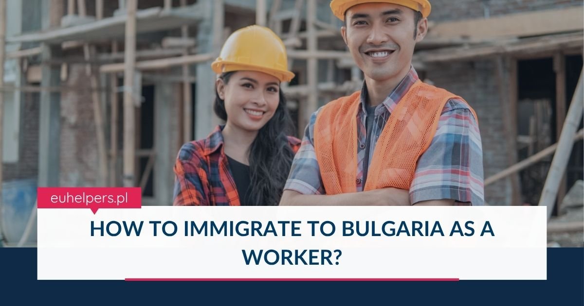 how-to-immigrate-to-bulgaria-as-a-worker.jpg