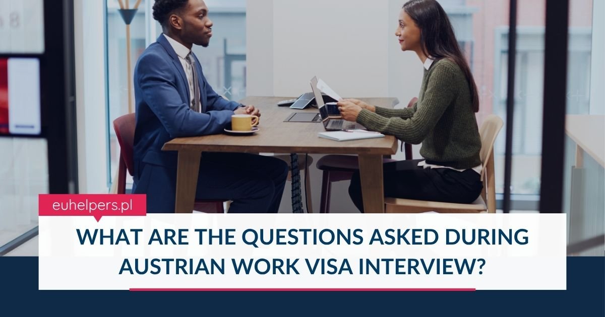 what-are-the-questions-asked-during-austrian-work-visa-interview.jpg