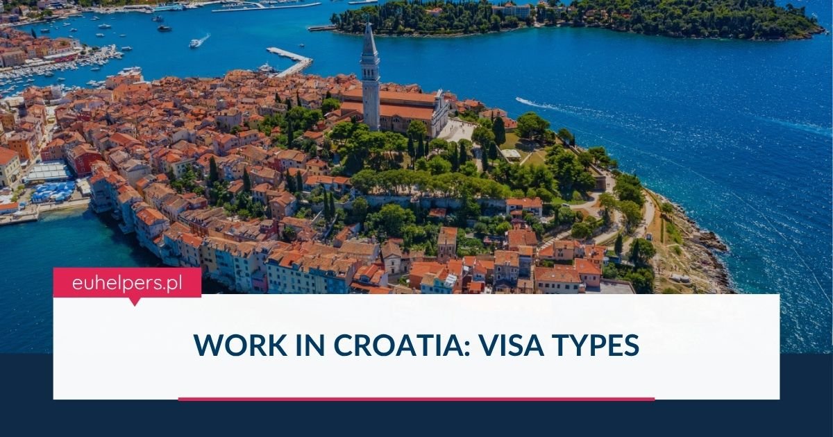 work-in-croatia-visa-types.jpg