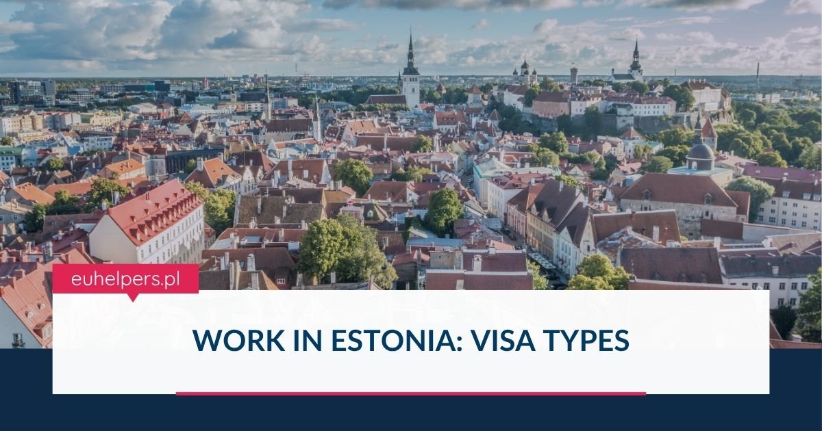 work-in-estonia-visa-types.jpg