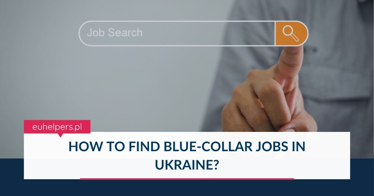 how-to-find-blue-collar-jobs-in-ukraine.jpg