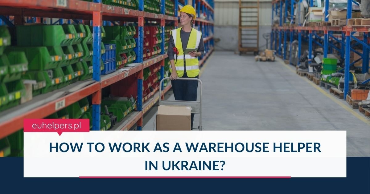 how-to-work-as-a-warehouse-helper-in-ukraine.jpg