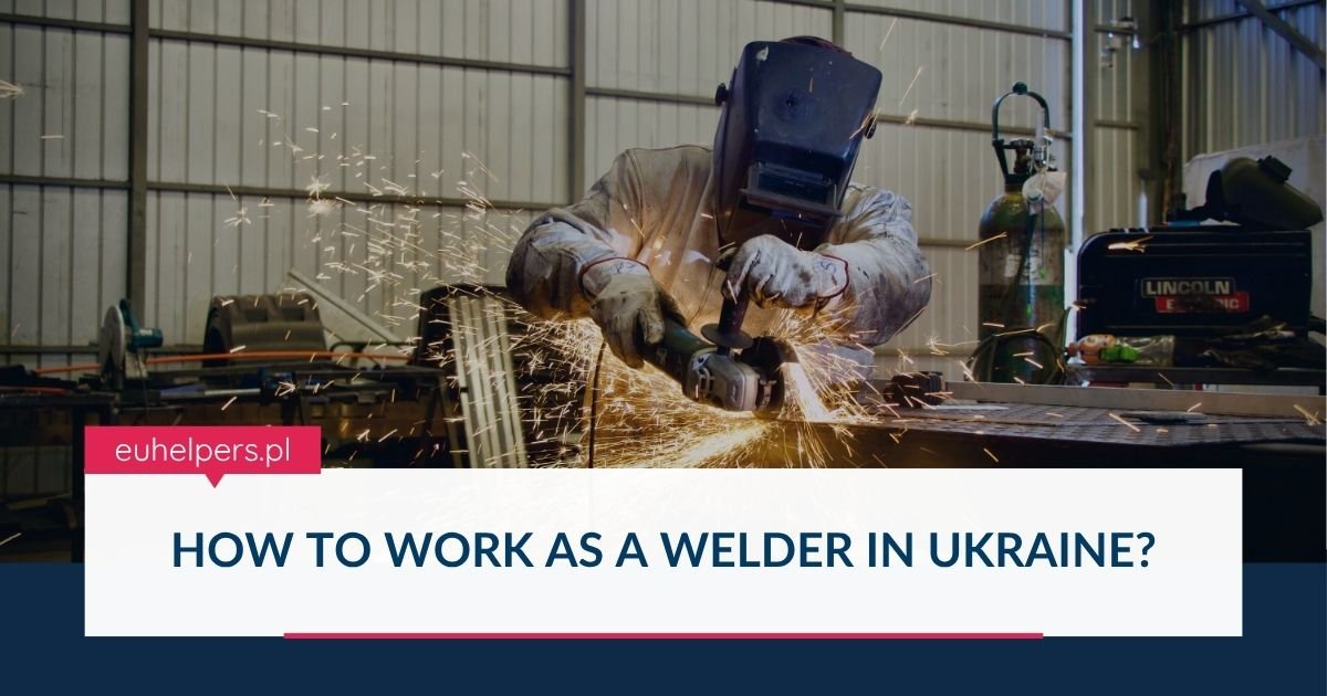 how-to-work-as-a-welder-in-ukraine.jpg