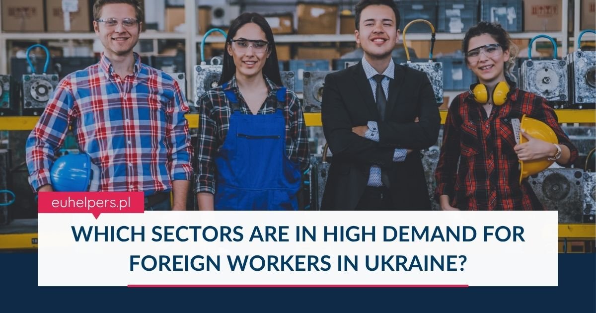 which-sectors-are-in-high-demand-for-foreign-workers-in-ukraine.jpg