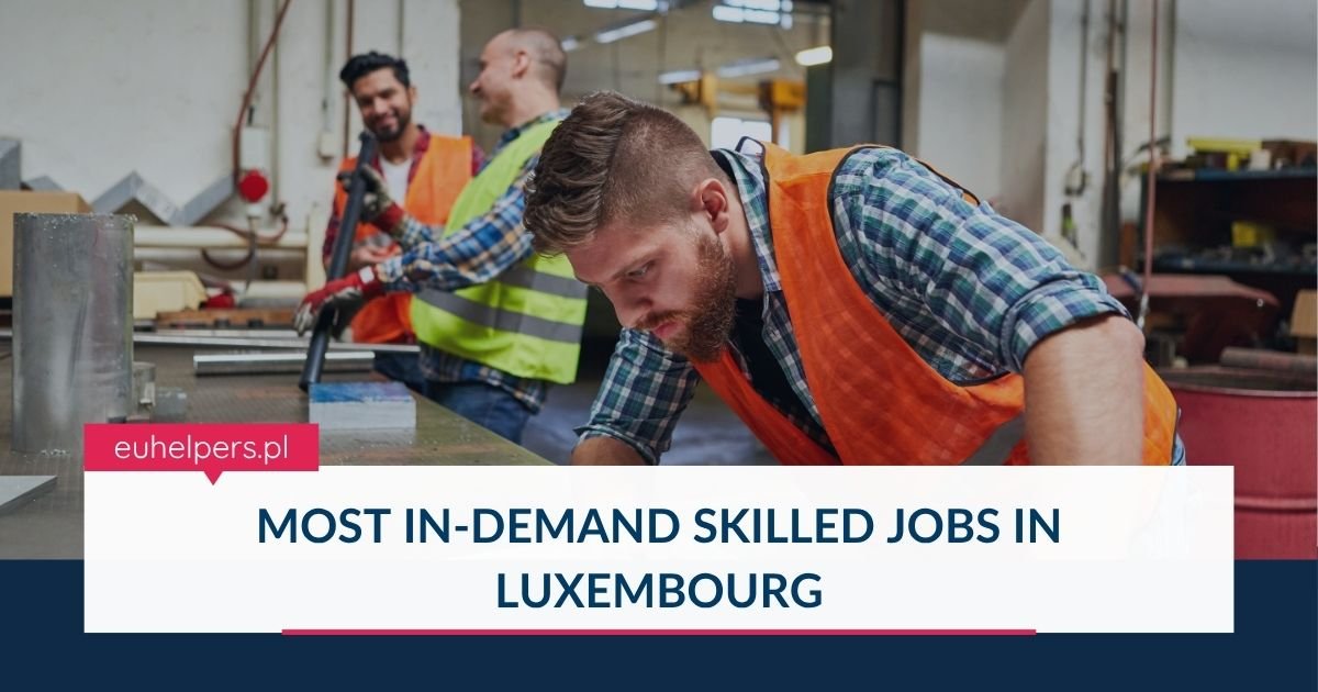 most-in-demand-skilled-jobs-in-luxembourg.jpg