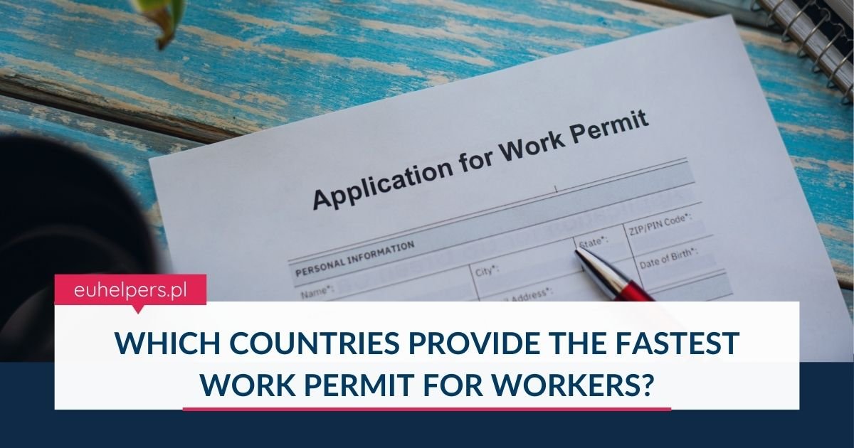 which-countries-provide-the-fastest-work-permit-for-workers.jpg