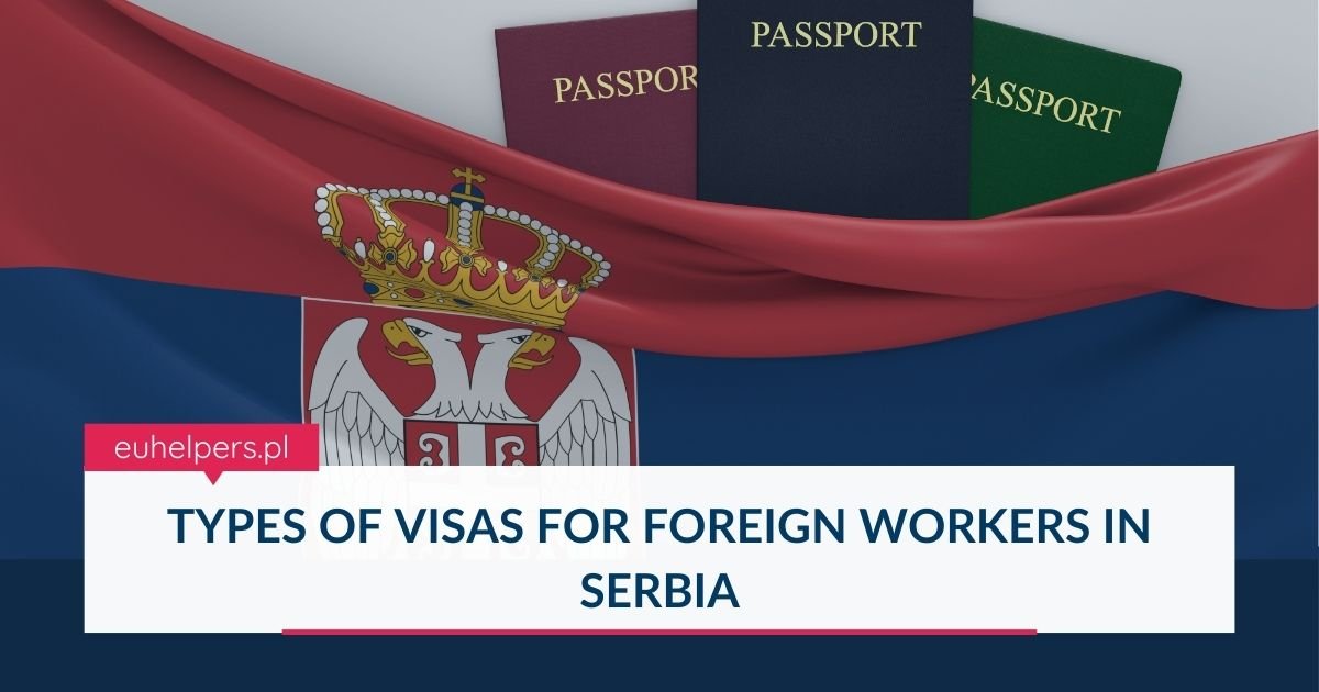 types-of-visas-for-foreign-workers-in-serbia.jpg