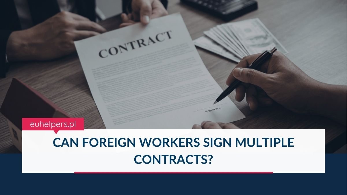 can-foreign-workers-sign-multiple-contracts.jpg
