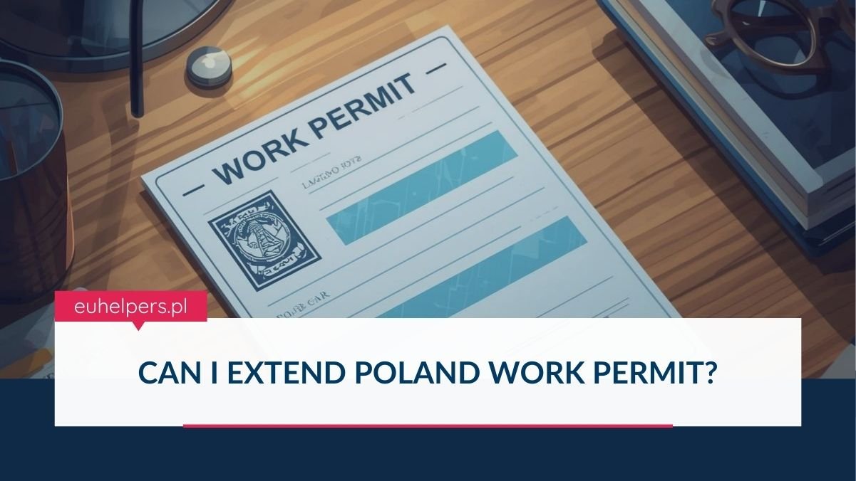 can-i-extend-poland-work-permit.jpg