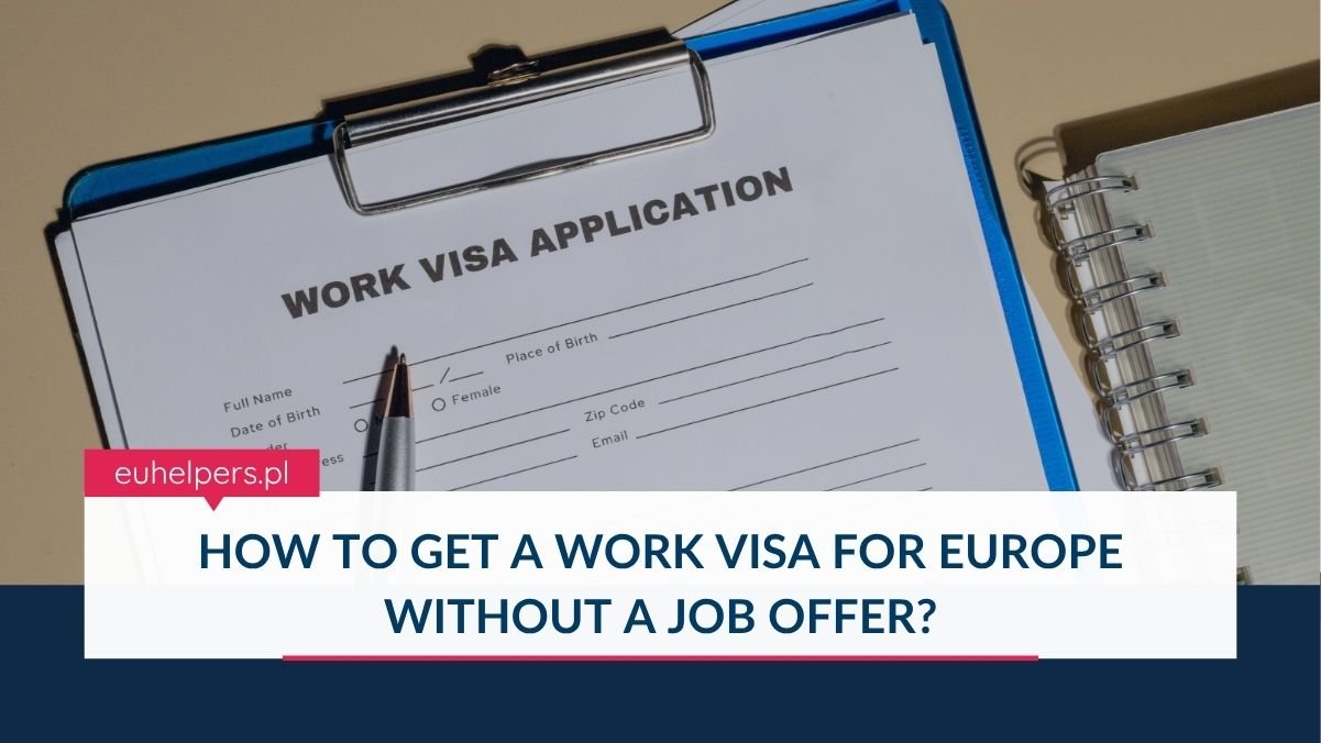 how-to-get-a-work-visa-for-europe-without-a-job-offer.jpg